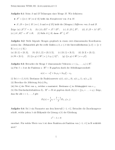 Spieltheorie WS08/09: Aufgabenblatt 0 Aufgabe 0.1: Seien A und B