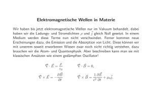Elektromagnetische Wellen in Materie