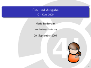 Ein- und Ausgabe - C - Kurs 2009