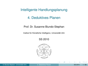 Intelligente Handlungsplanung [1em]4. Deduktives Planen