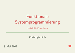 Funktionale Systemprogrammierung - informatik.uni