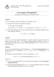 Lie-Gruppen, Übungsblatt 1 - Lehrstuhl A für Mathematik