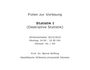 Folien zur Vorlesung Statistik I (Deskriptive - wiwi.uni