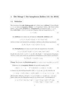 1 Die Menge C der komplexen Zahlen (13. 10. 2013)