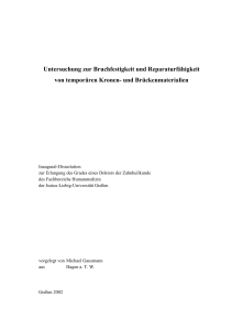 Untersuchung zur Bruchfestigkeit und Reparaturfähigkeit von