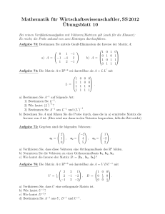Mathematik für Wirtschaftswissenschaftler, SS 2012 ¨Ubungsblatt 10