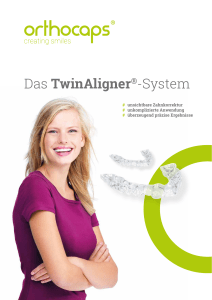 Das TwinAligner®-System