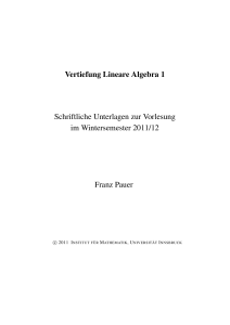 Vertiefung Lineare Algebra 1 Schriftliche Unterlagen zur Vorlesung
