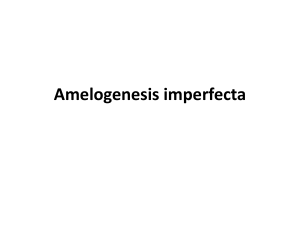 Amelogenesis imperfecta