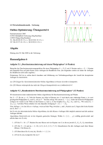 Online-Optimierung: Übungszettel 6 Abgabe Hausaufgaben 6