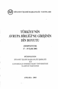 TURKIYE`NIN AVRUPA BIRLIGI`NE GIRIŞININ DINBOYUTU