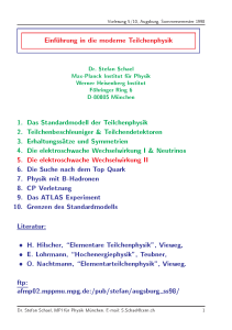 Einf uhrung in die moderne Teilchenphysik 1. Das Standardmodell