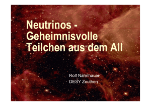 Neutrinos - Geheimnisvolle Teilchen aus dem All