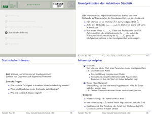 Grundprinzipien der induktiven Statistik Statistische Inferenz