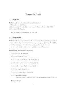 Temporale Logik 1 Syntax 2 Semantik