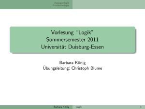 Vorlesung “Logik” Sommersemester 2011 Universität Duisburg