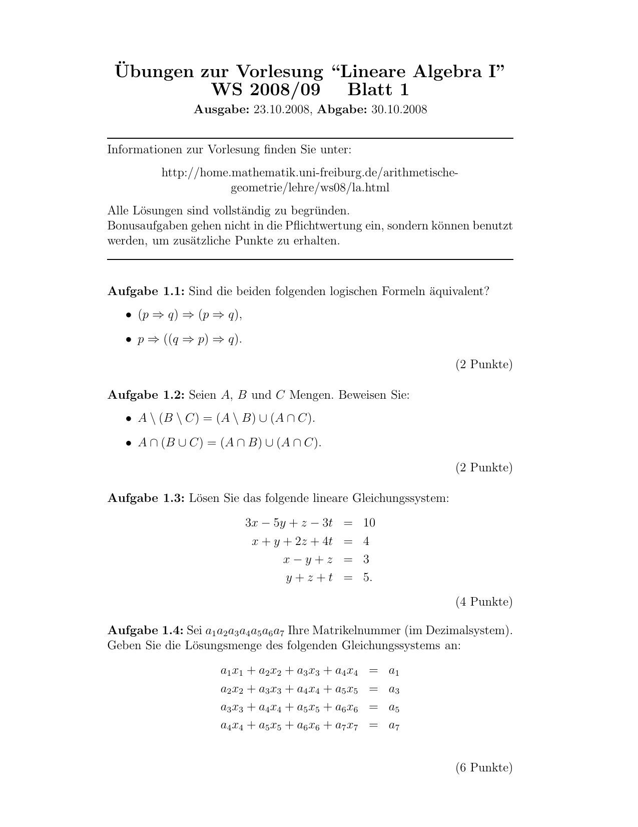 ¨Ubungen zur Vorlesung "Lineare Algebra I" WS 2008/09 Blatt 1