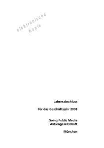 Jahresabschluss für das Geschäftsjahr 2008 Going Public Media