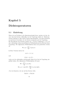 Kapitel 5 Dichteoperatoren