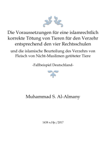 Die Voraussetzungen für eine islamrechtlich korrekte Tötung von