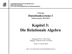 DBS I - Kapitel 3: Relationale Algebra