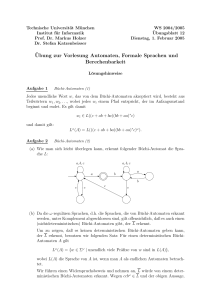 ¨Ubung zur Vorlesung Automaten, Formale Sprachen und