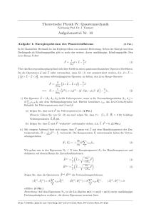 Theoretische Physik IV: Quantenmechanik Aufgabenzettel Nr. 10