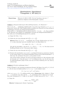 Randomisierte Algorithmen“ ¨Ubungsblatt 5, WS 2012/13