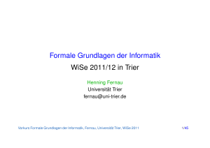 Formale Grundlagen der Informatik WiSe 2011/12 in Trier