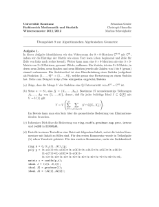 ¨Ubungsblatt 9 zur Algorithmischen Algebraischen Geometrie