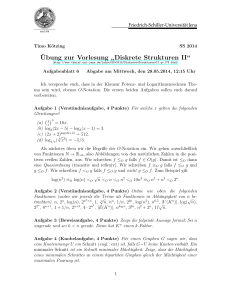 ¨Ubung zur Vorlesung ” Diskrete Strukturen II“