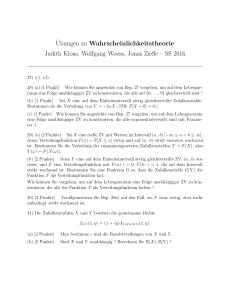 ¨Ubungen zu Wahrscheinlichkeitstheorie Judith Kloas, Wolfgang
