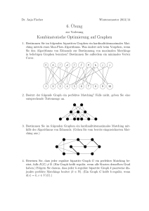 6.¨Ubung Kombinatorische Optimierung auf Graphen