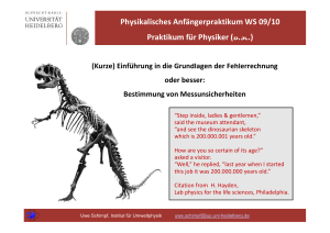 Physikalisches Anfängerpraktikum WS 09/10 Praktikum für Physiker