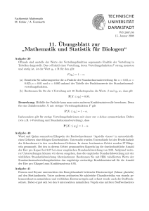 11.¨Ubungsblatt zur ” Mathematik und Statistik für Biologen“