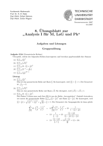 8.¨Ubungsblatt zur ” Analysis I für M, LaG und Ph“