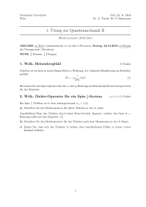 1.¨Ubung zur Quantenmechanik II