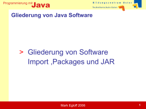 Gliederung von Software Import ,Packages und JAR