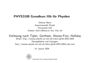 PHYS3100 Grundkurs IIIb für Physiker Vorlesung nach Tipler