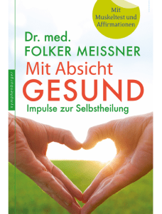 Mit Absicht gesund