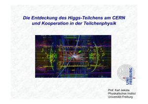 Die Entdeckung des Higgs-Teilchens am CERN und Kooperation in