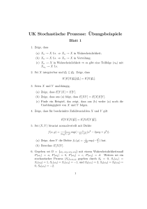 UK Stochastische Prozesse:¨Ubungsbeispiele