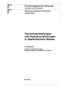 Cyclotri merisieru ngen und Hydroformylierungen in überkritischem