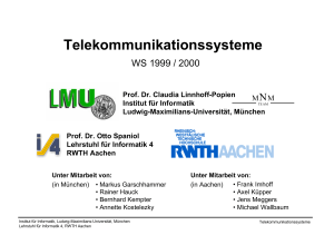 Telekommunikationssysteme - I4 * Lehrstuhl fuer Informatik * RWTH
