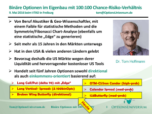 Binäre Optionen im Eigenbau mit 100:100 Chance-Risiko