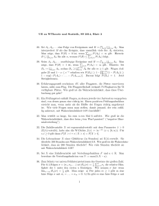 UE zu WTheorie und Statistik, SS 2014, Blatt 3 28. Sei A#,A$,... eine