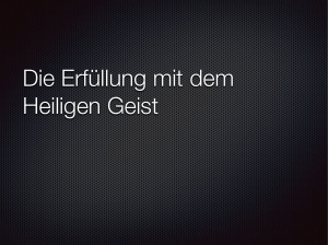 21_Die Erfüllung mit dem Heiligen Geist.key