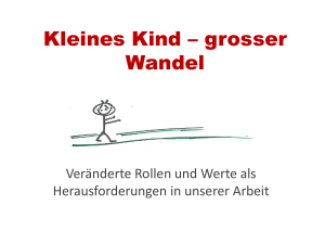 Kleines Kind &ndash; grosser Wandel