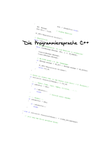 Die Programmiersprache C++ Die Programmiersprache C++