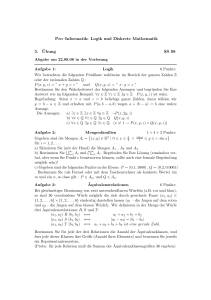 Pro–Informatik: Logik und Diskrete Mathematik 5. ¨Ubung SS 08